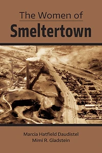 The Women of Smeltertown