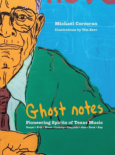 [Ghost Notes]: Pioneering Spirits of Texas Music