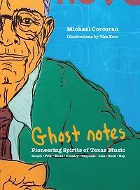 [Ghost Notes]: Pioneering Spirits of Texas Music