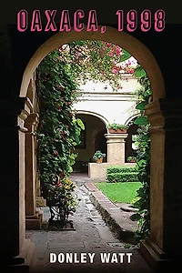 Oaxaca, 1998