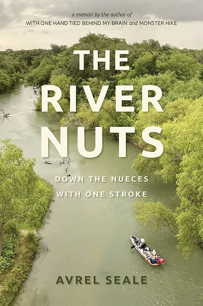 the River Nuts: Down Nueces with One Stroke
