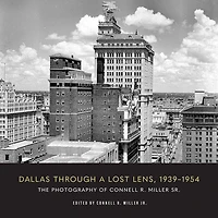 Dallas through a Lost Lens, 1939-1954