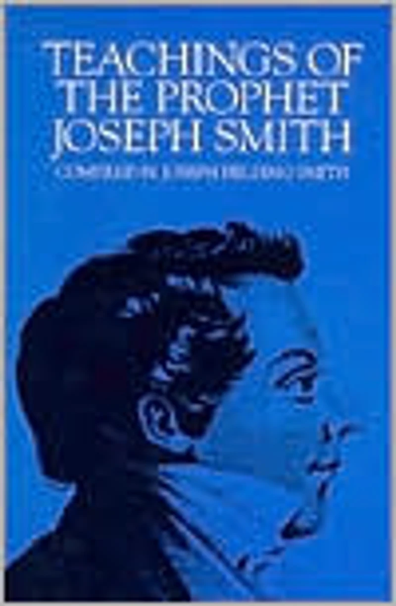 Teachings of the Prophet Joseph Smith