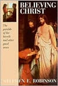 Believing Christ: the Parable of Bicycle and Other Good News
