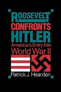 Roosevelt Confronts Hitler: America's Entry into World War II