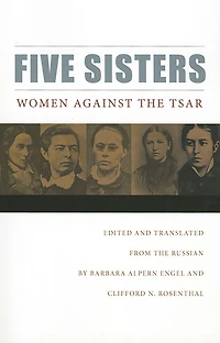 Five Sisters: Women Against the Tsar