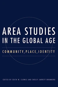 Area Studies the Global Age: Community, Place, Identity