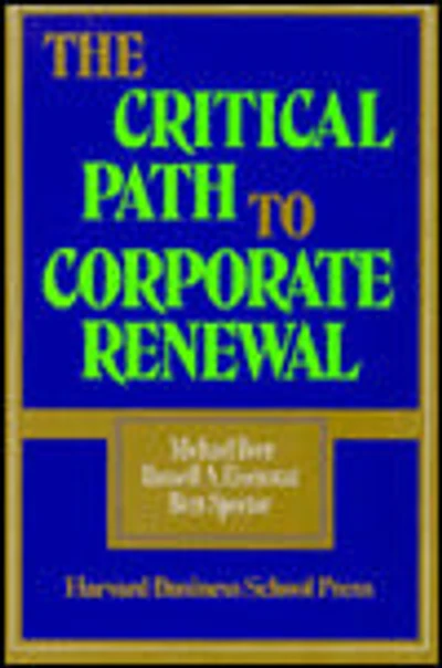 The Critical Path to Corporate Renewal
