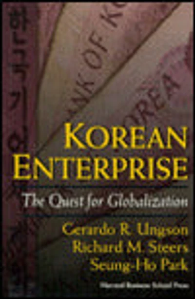 Korean Enterprise: The Quest for Globalization