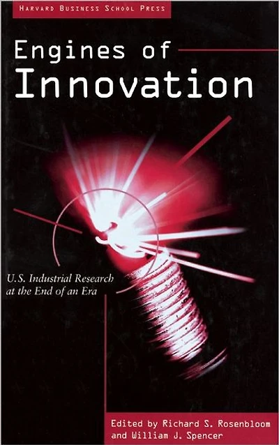 Engines of Innovation: U. S. Industrial Research at the End of an Era