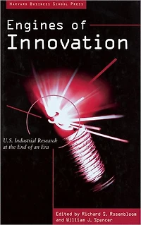 Engines of Innovation: U. S. Industrial Research at the End of an Era