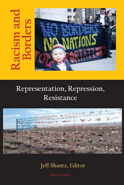 Racism and Borders: Representation, Repression, Resistance