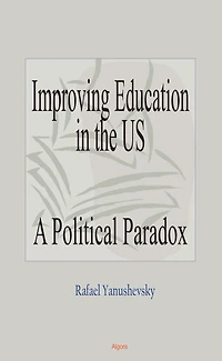 Improving Education - A Political Paradox