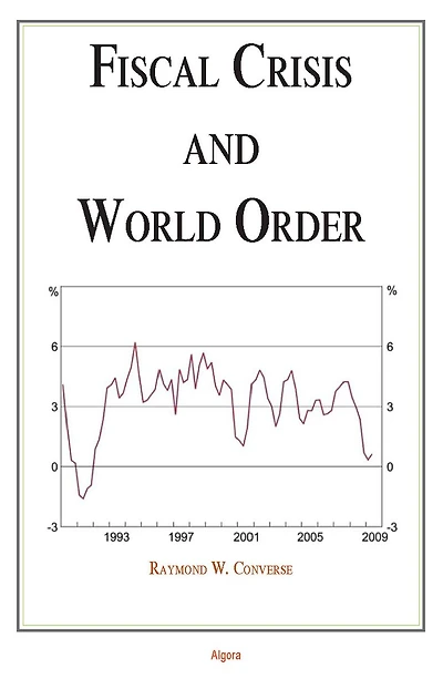 Fiscal Crisis and World Order