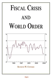 Fiscal Crisis and World Order
