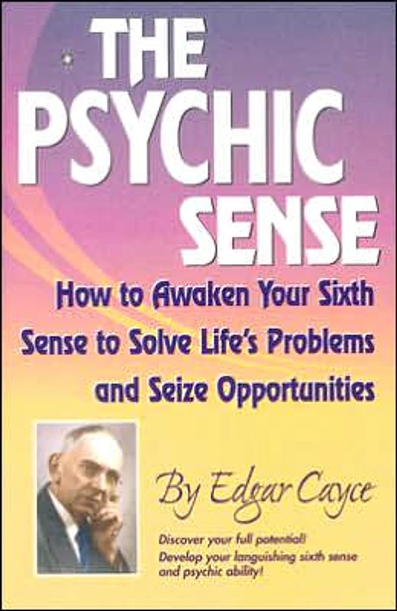 Psychic Sense: How to Awaken Your Sixth Sense Solve Life's Problems and Seize Opportunities