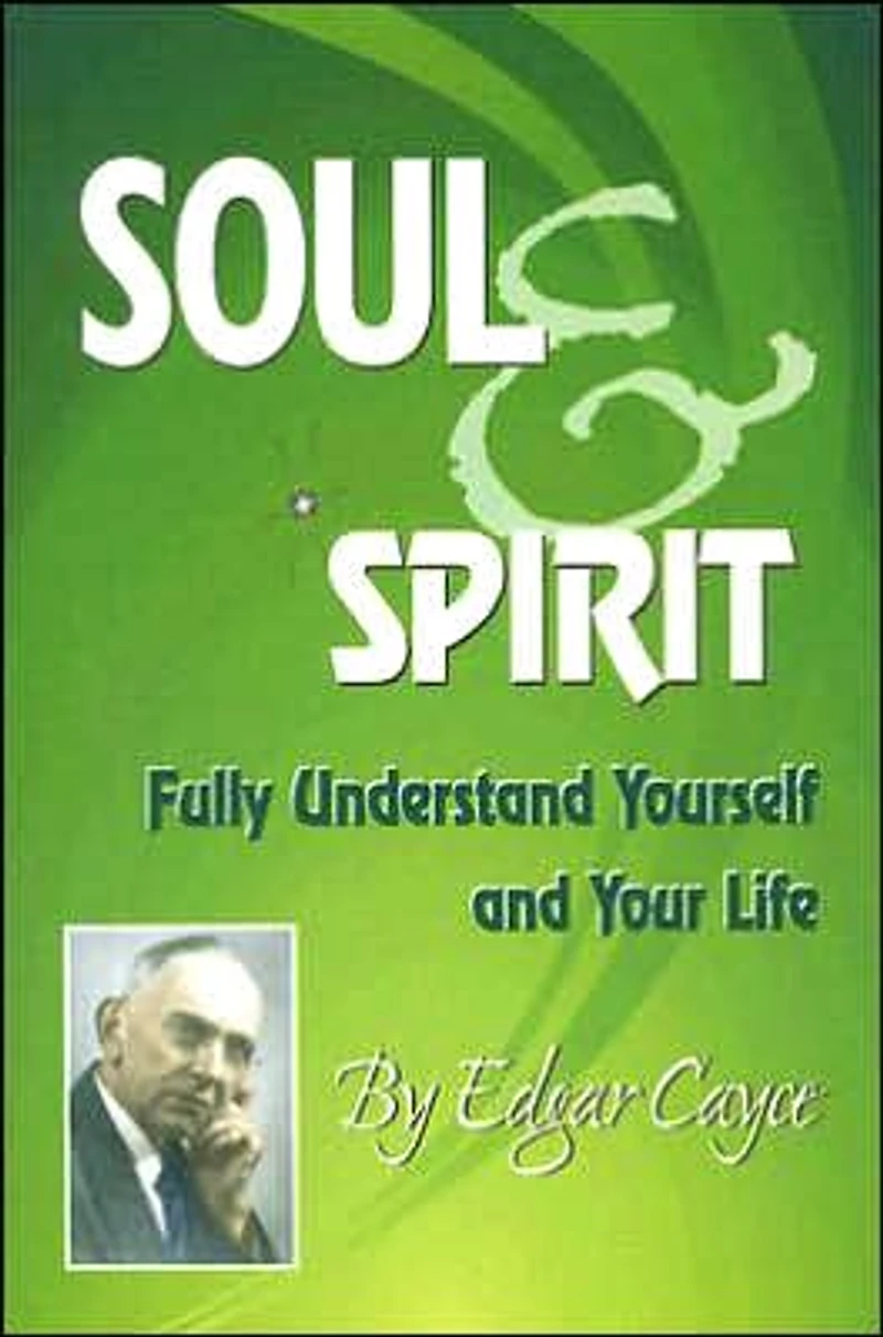 Soul and Spirit by Edgar Cayce