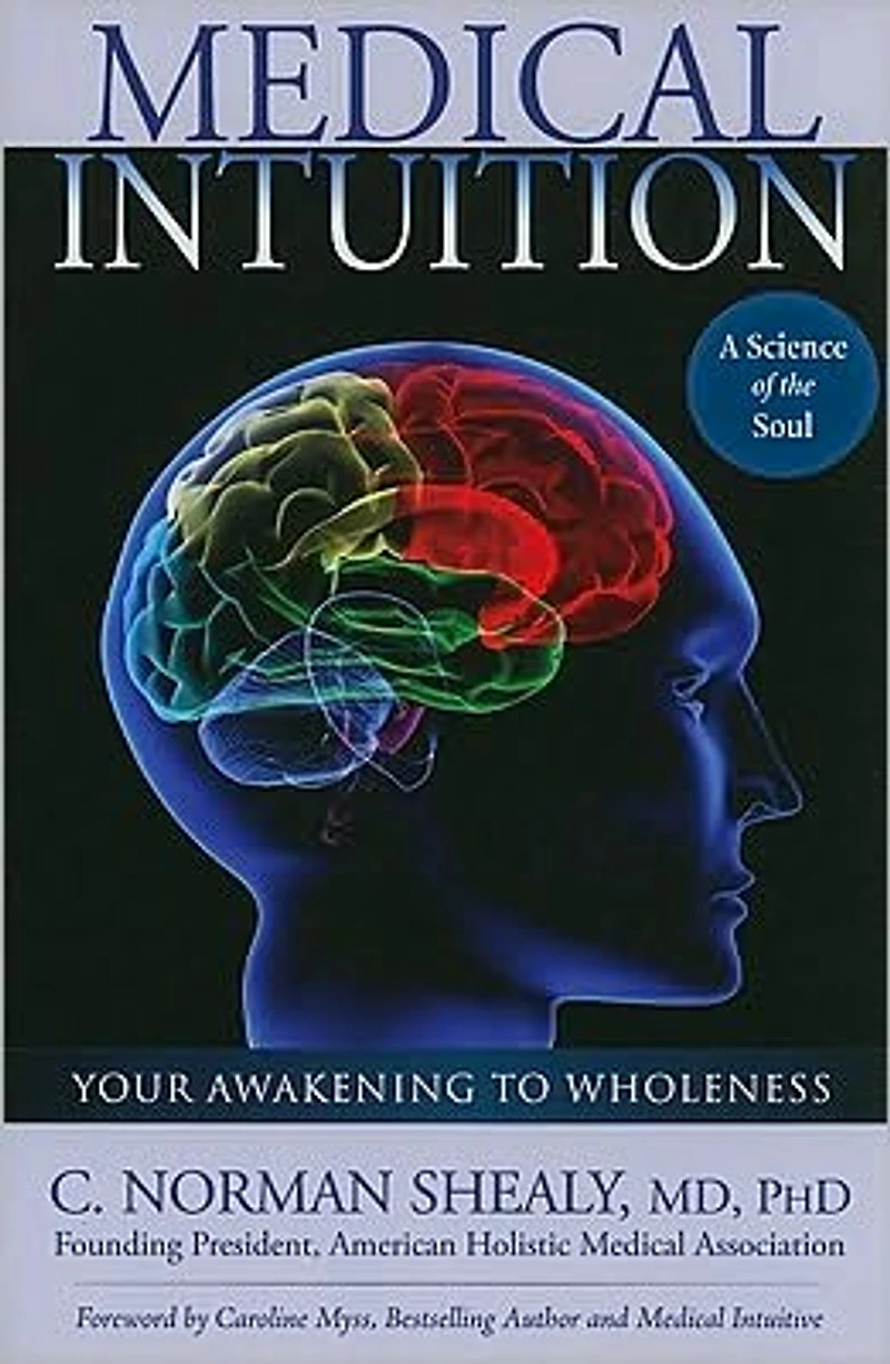 Medical Intuition: Your Awakening to Wholeness