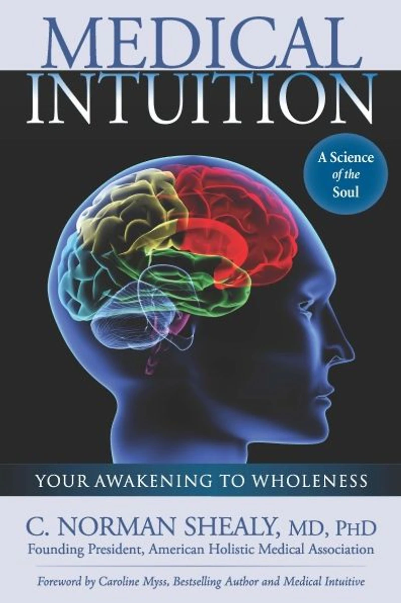 Medical Intuition: Your Awakening to Wholeness