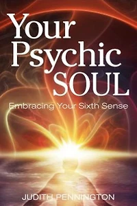 Your Psychic Soul: Embracing Sixth Sense