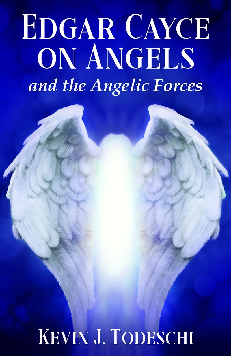Edgar Cayce on Angels and the Angelic Forces