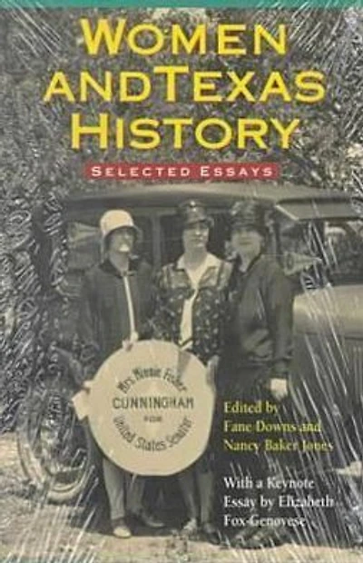Women & Texas History: Selected Essays