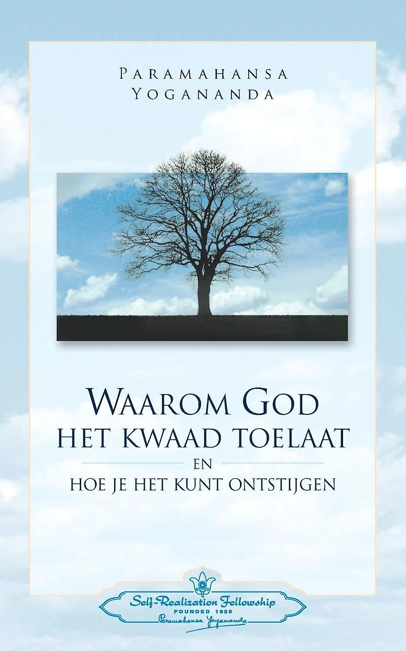Waarom God Het Kwaad Toelaat - Why God permits Evil (Dutch)