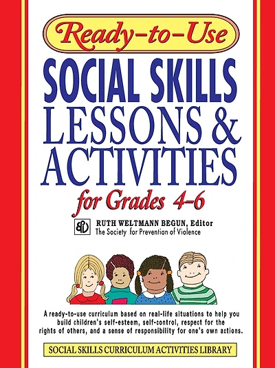 Ready-to-Use Social Skills Lessons & Activities for Grades 4 - 6