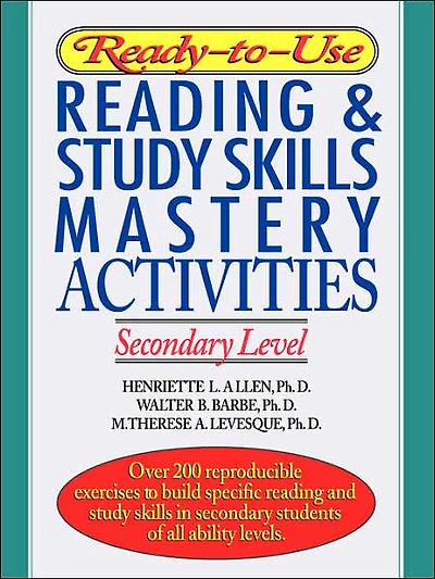 Ready-to-Use Reading & Study Skills Mastery Activities: Secondary Level