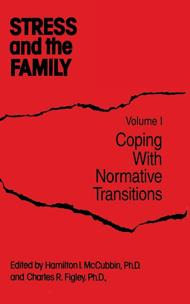 Stress And The Family: Coping With Normative Transitions