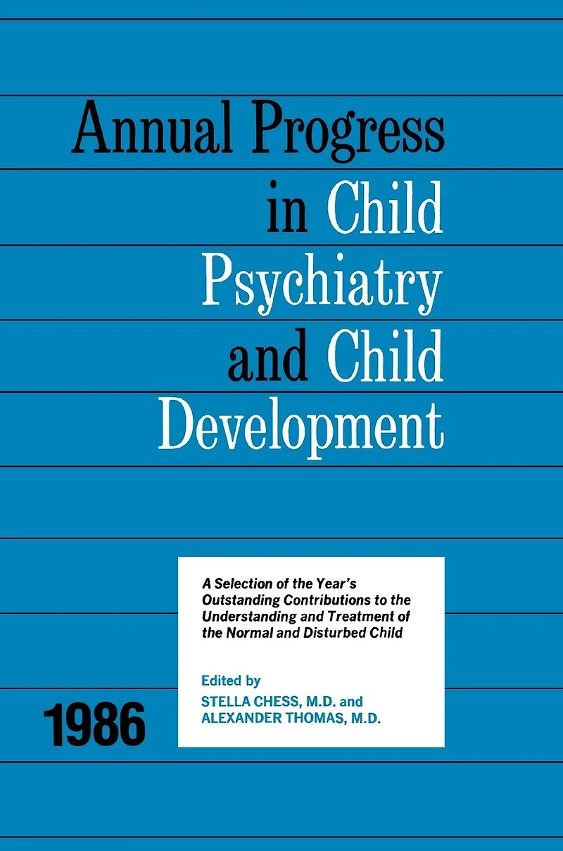 1986 Annual Progress Child Psychiatry