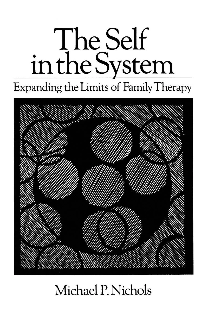 Self The System: Expanding Limits Of Family Therapy