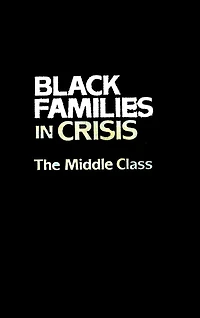 Black Families Crisis: The Middle Class