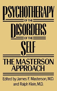 Psychotherapy of the Disorders Self