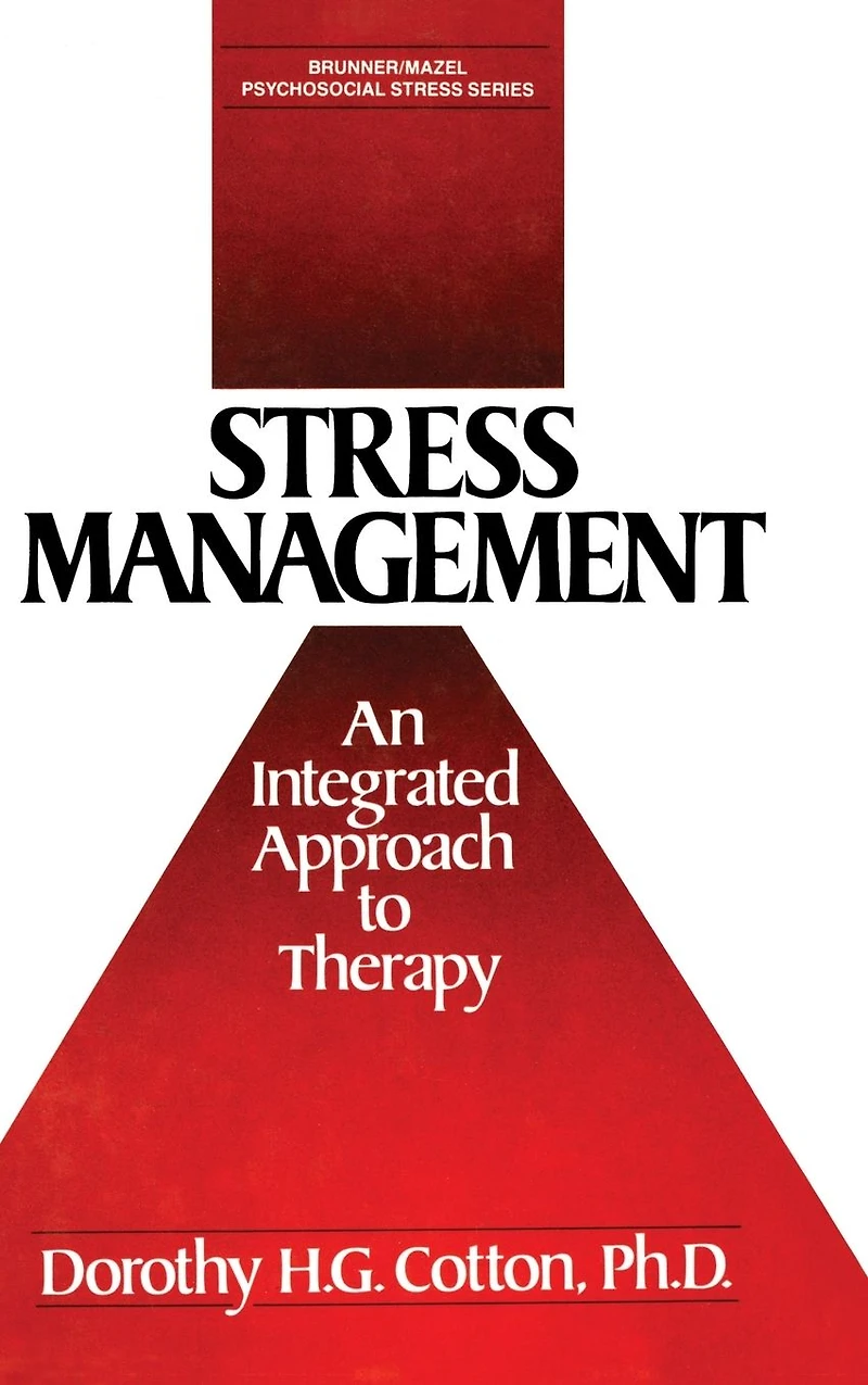 Stress Management: An Integrated Approach to Therapy