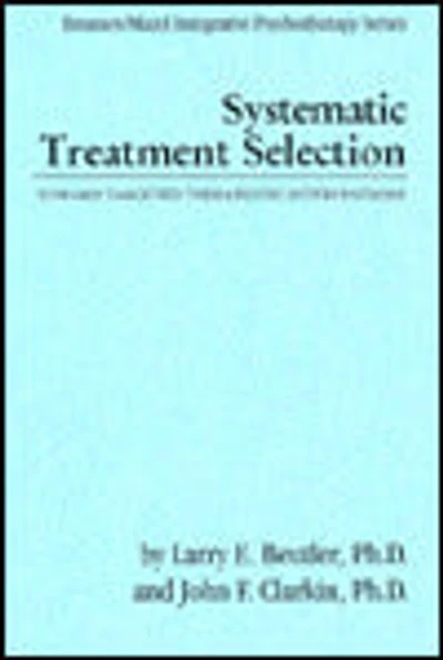 Systematic Treatment Selection: Toward Targeted Therapeutic Interventions