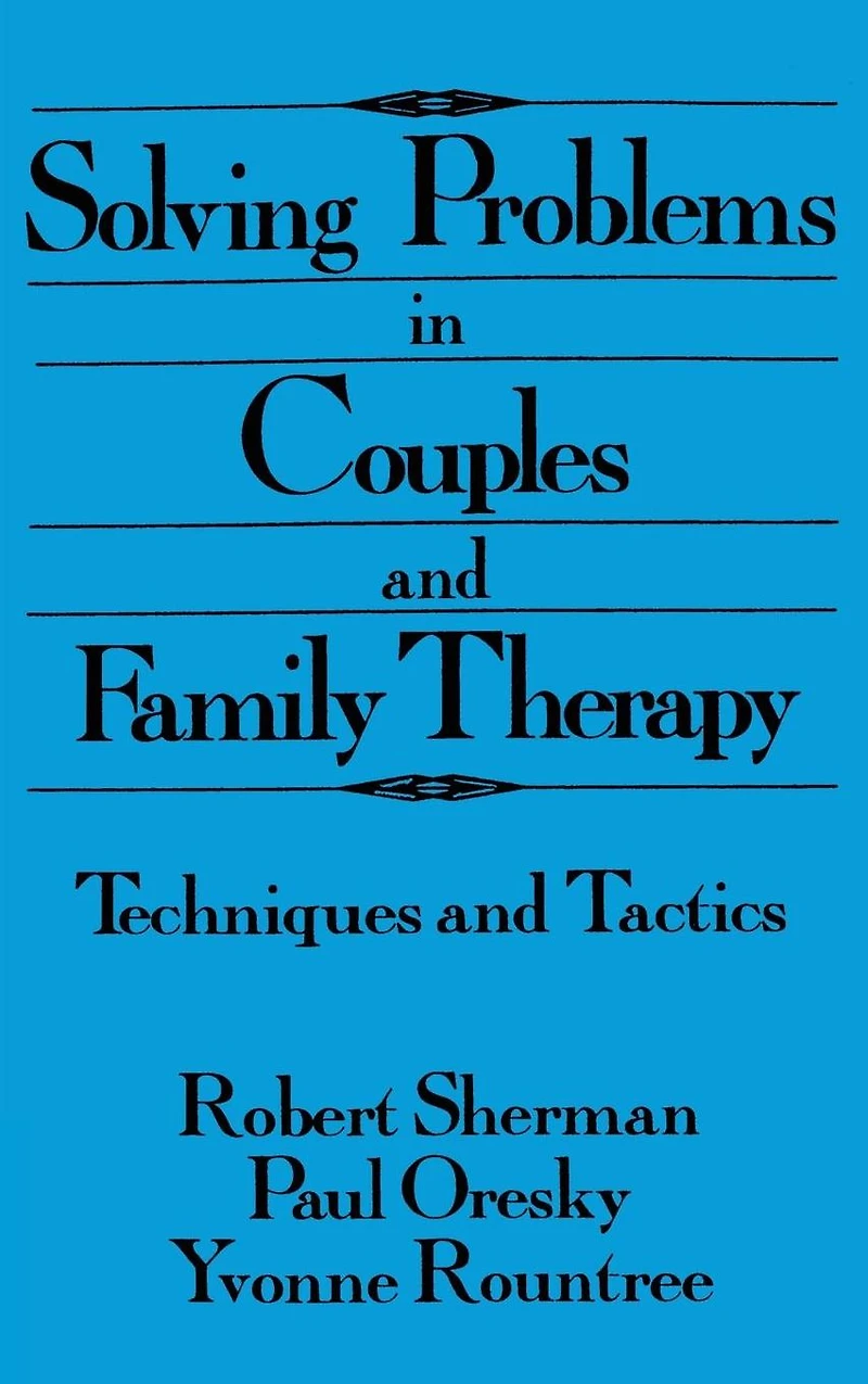 Solving Problems Couples And Family Therapy: Techniques Tactics
