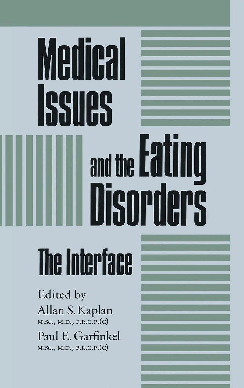 Medical Issues And The Eating Disorders: Interface
