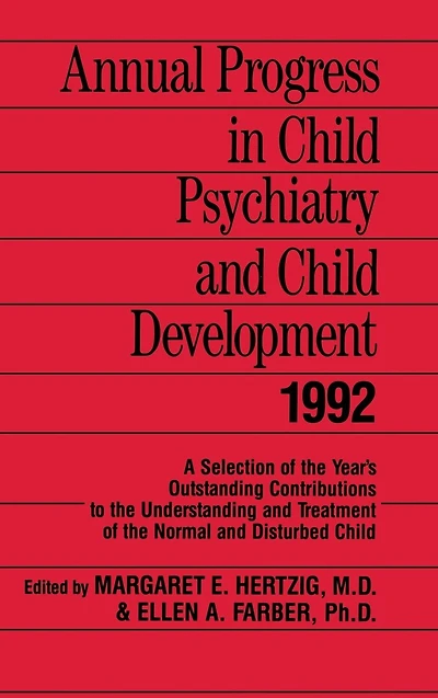 Annual Progress Child Psychiatry and Development 1992
