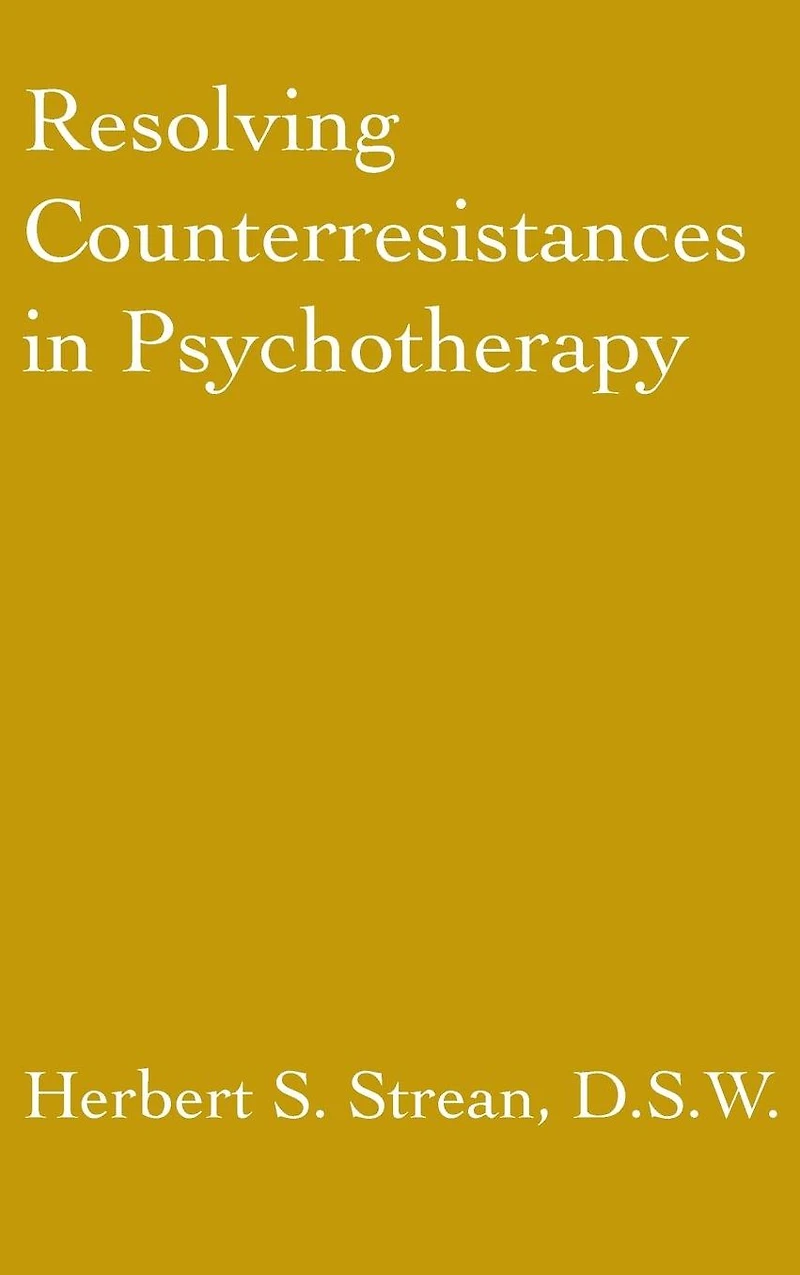 Resolving Counterresistances Psychotherapy