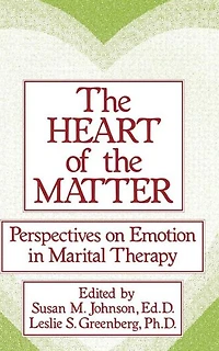 The Heart Of Matter: Perspectives On Emotion Marital: Marital Therapy