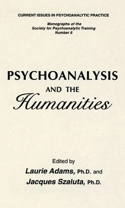 Psychoanalysis And The Humanities