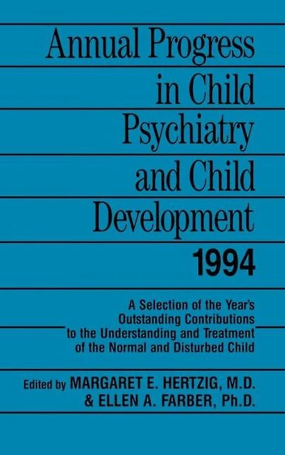 Annual Progress in Child Psychiatry and Child Development