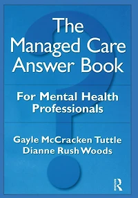 The Managed Care Answer Book