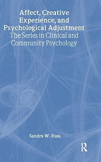 Affect, Creative Experience, And Psychological Adjustment