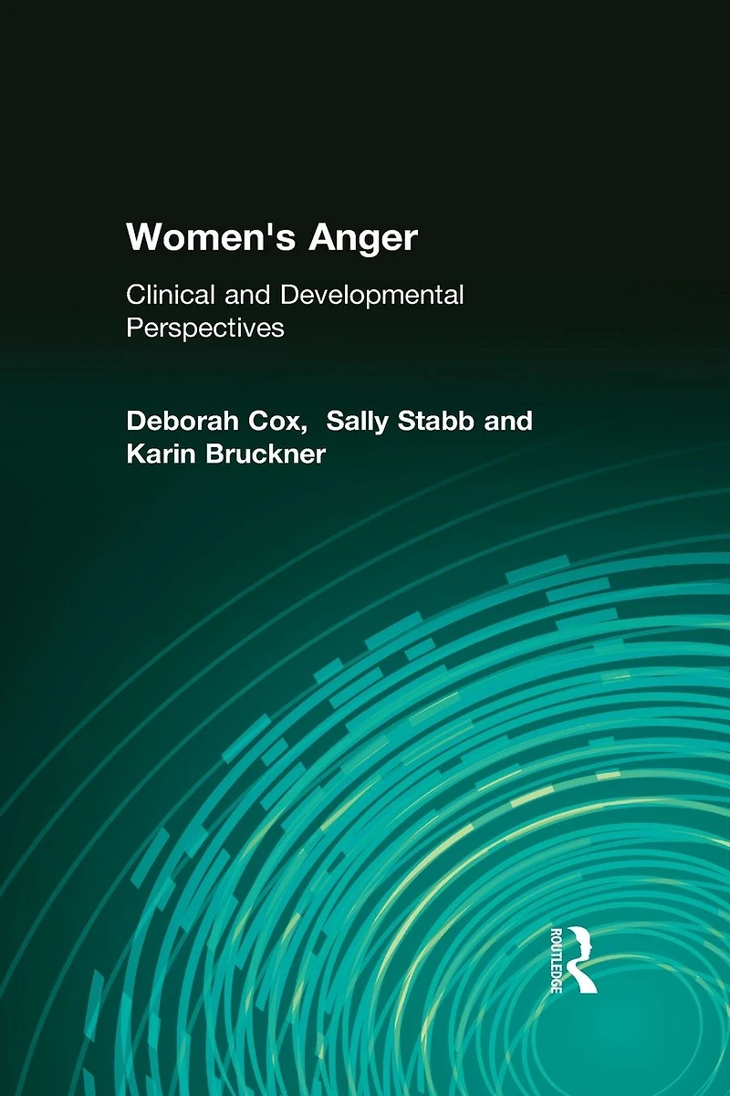 Women's Anger: Clinical and Developmental Perspectives