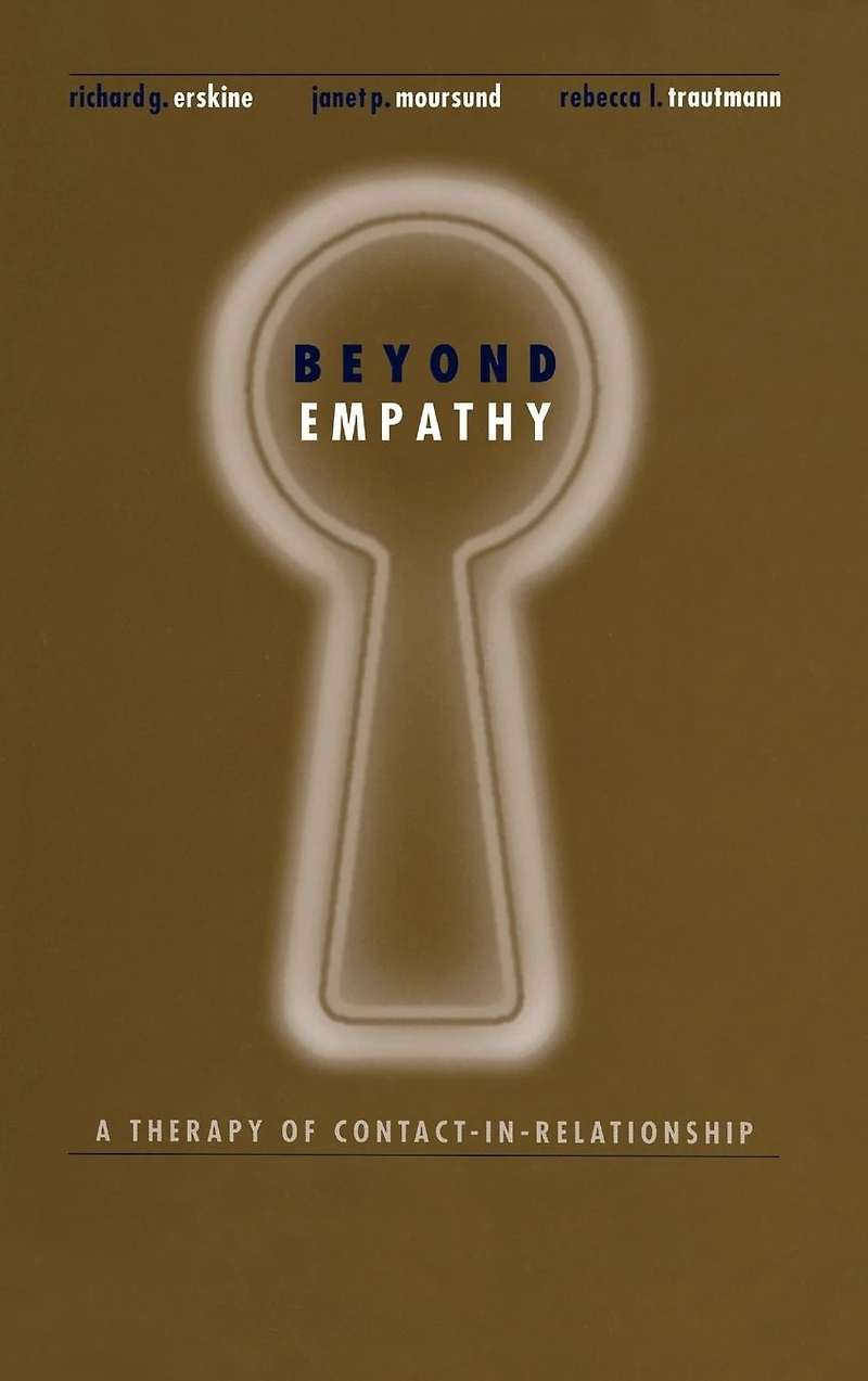 Beyond Empathy: A Therapy of Contact-in Relationships