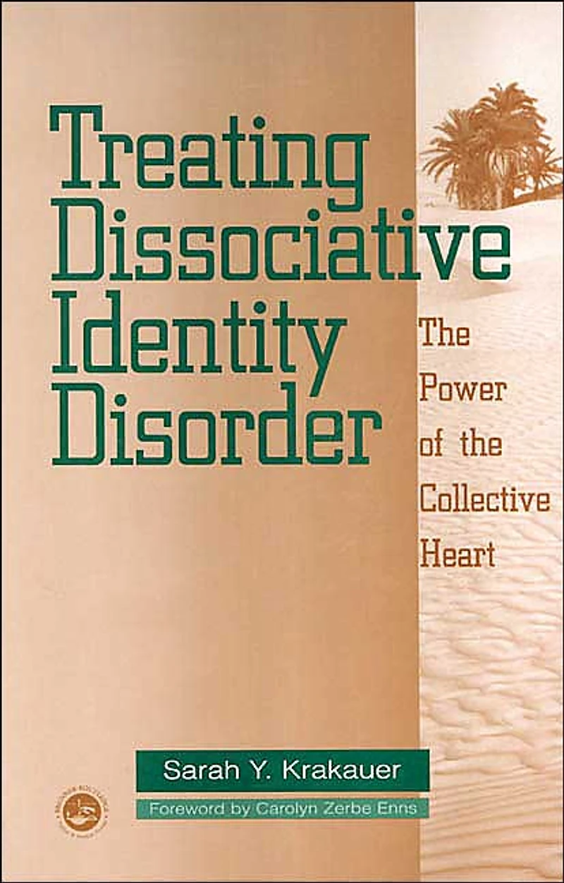 Treating Dissociative Identity Disorder: the Power of Collective Heart