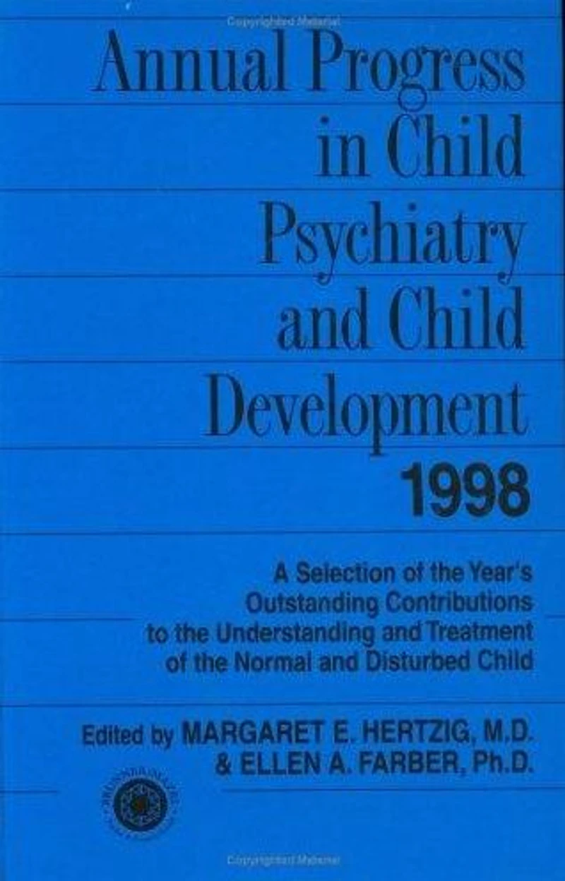 Annual Progress in Child Psychiatry and Child Development