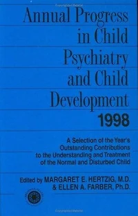 Annual Progress in Child Psychiatry and Child Development
